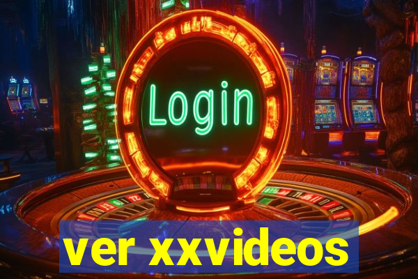 ver xxvideos